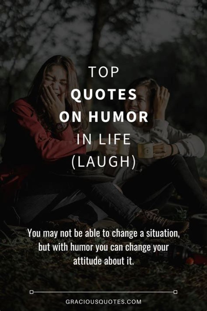 Hilarious Humor Quotes To Brighten Your Life